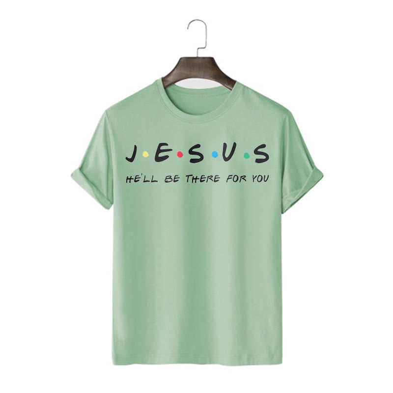 christiandiscipleshop Modern Style Jesus He'll Be There For You Short Sleeve Washed T-shirt