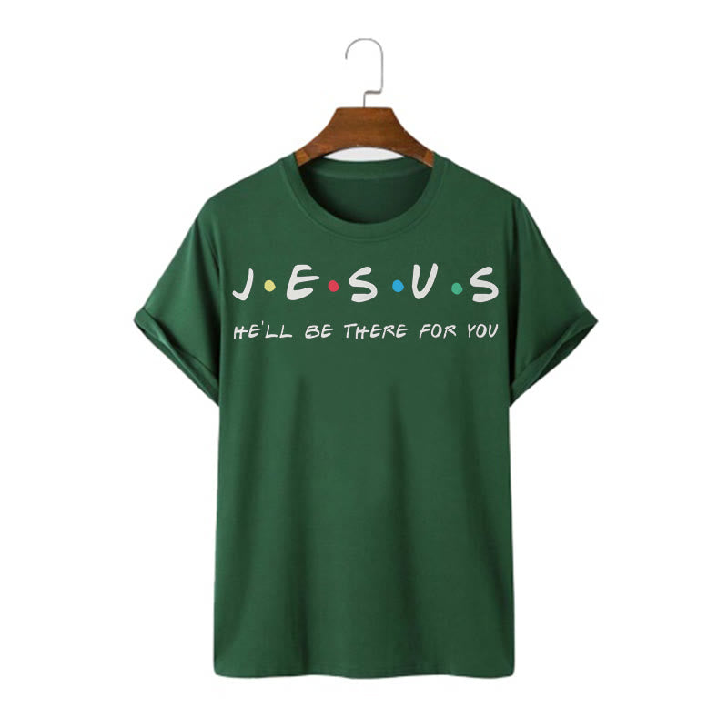 christiandiscipleshop Modern Style Jesus He'll Be There For You Short Sleeve Washed T-shirt