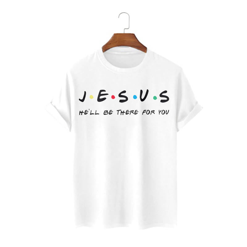 christiandiscipleshop Modern Style Jesus He'll Be There For You Short Sleeve Washed T-shirt
