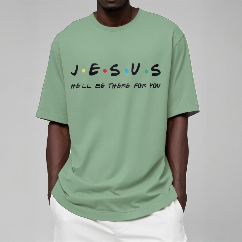 christiandiscipleshop Modern Style Jesus He'll Be There For You Short Sleeve Washed T-shirt