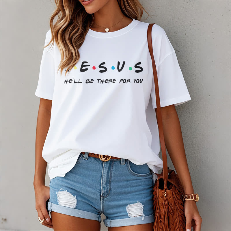 christiandiscipleshop Modern Style Jesus He'll Be There For You Short Sleeve Washed T-shirt