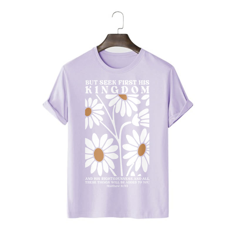 Christiandiscipleshop Quotation Style Matthew 6:33 But Seek First His Kingdom Floral Short Sleeve Washed T-shirt