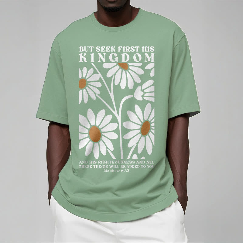 Christiandiscipleshop Quotation Style Matthew 6:33 But Seek First His Kingdom Floral Short Sleeve Washed T-shirt