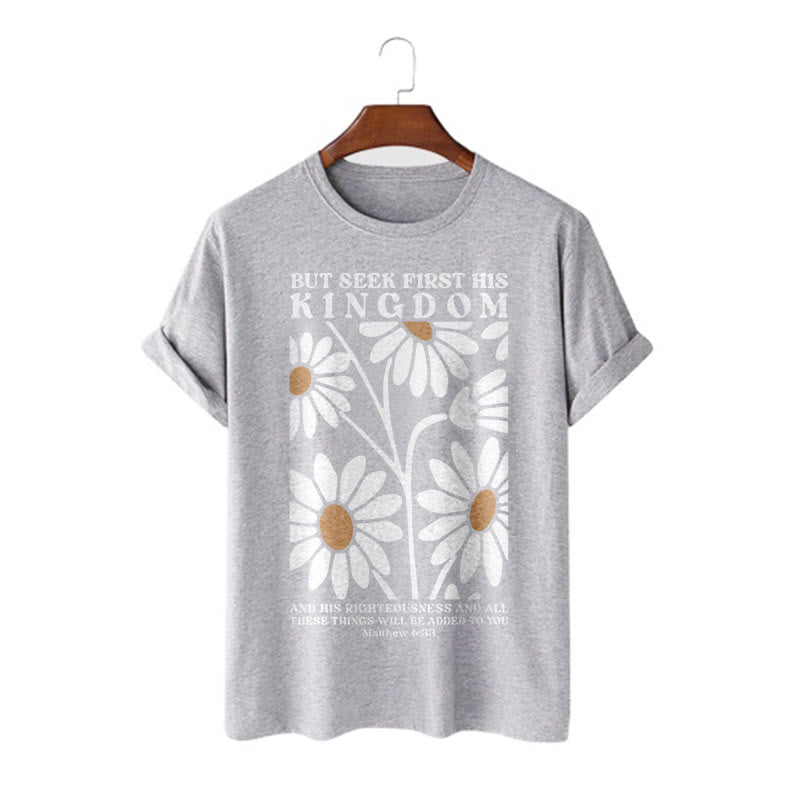 Christiandiscipleshop Quotation Style Matthew 6:33 But Seek First His Kingdom Floral Short Sleeve Washed T-shirt