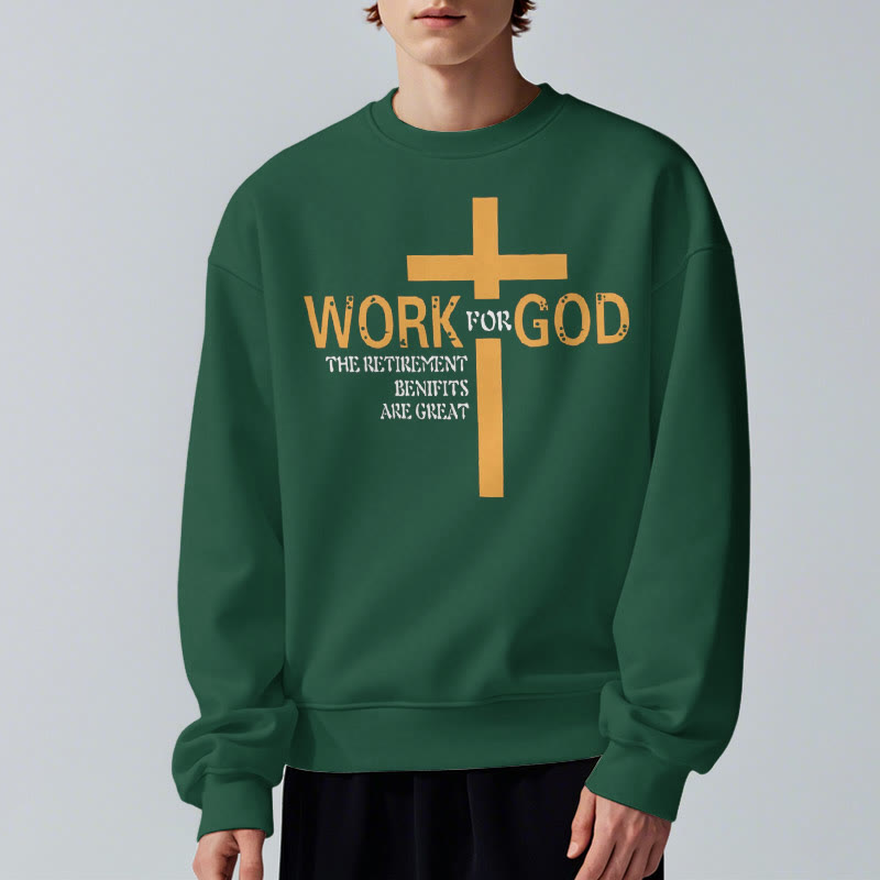 Christiandiscipleshop Classic Style Cross Work For God Fleece Lined Polyester Sweatshirt