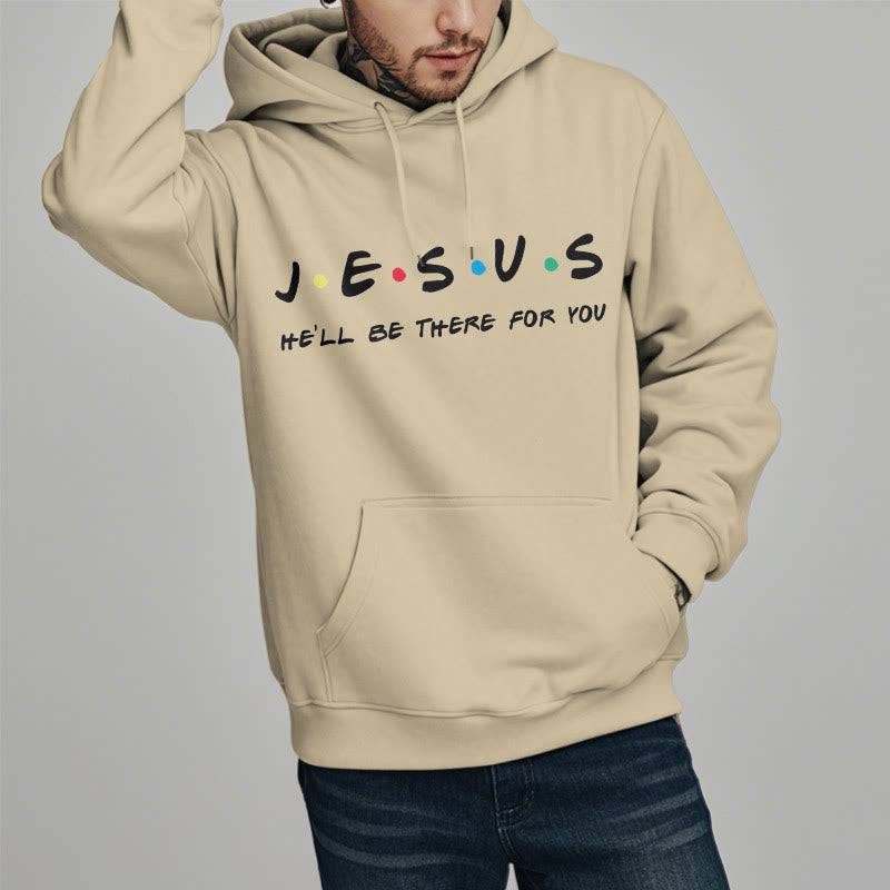 christiandiscipleshop Modern Style Jesus He'll Be There For You Fleece Lined Polyester Hoodie