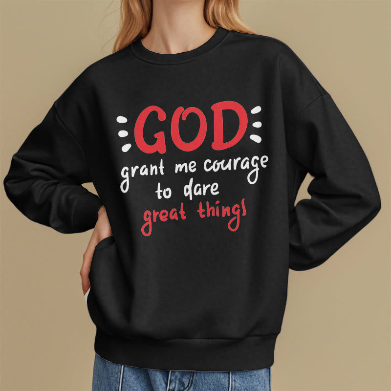 christiandiscipleshop Modern Style God Grant Me Courage Fleece Lined Polyester Sweatshirt