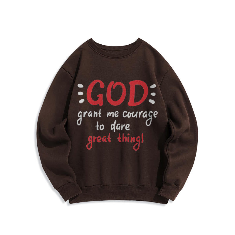 christiandiscipleshop Modern Style God Grant Me Courage Fleece Lined Polyester Sweatshirt