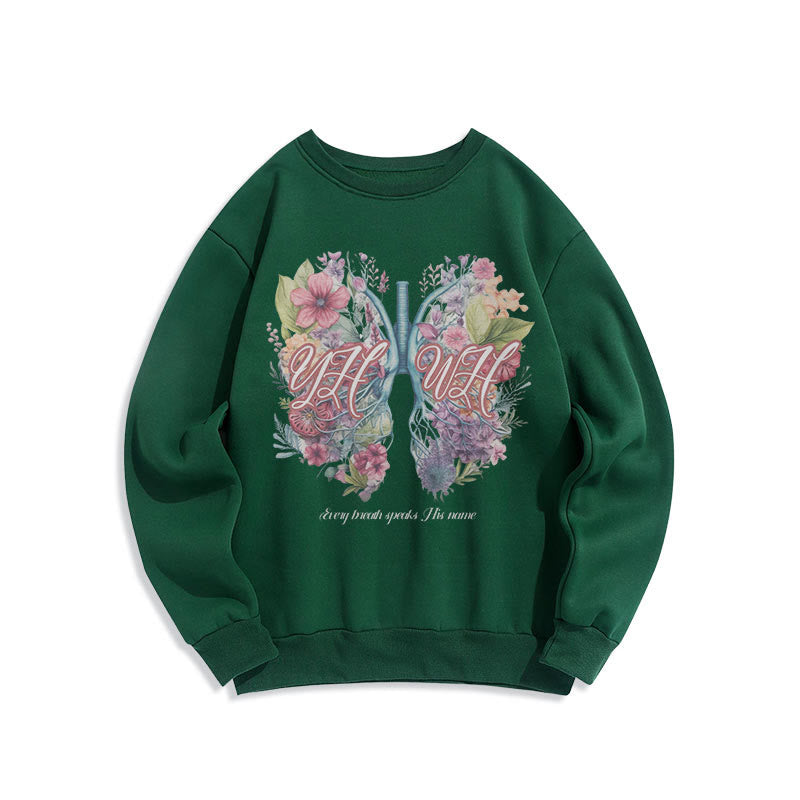 Christiandiscipleshop Colored Style Every Breath Speaks His Name Fleece Lined Polyester Sweatshirt