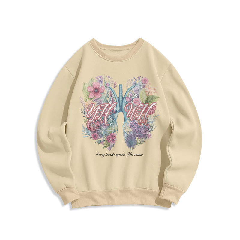 Christiandiscipleshop Colored Style Every Breath Speaks His Name Fleece Lined Polyester Sweatshirt