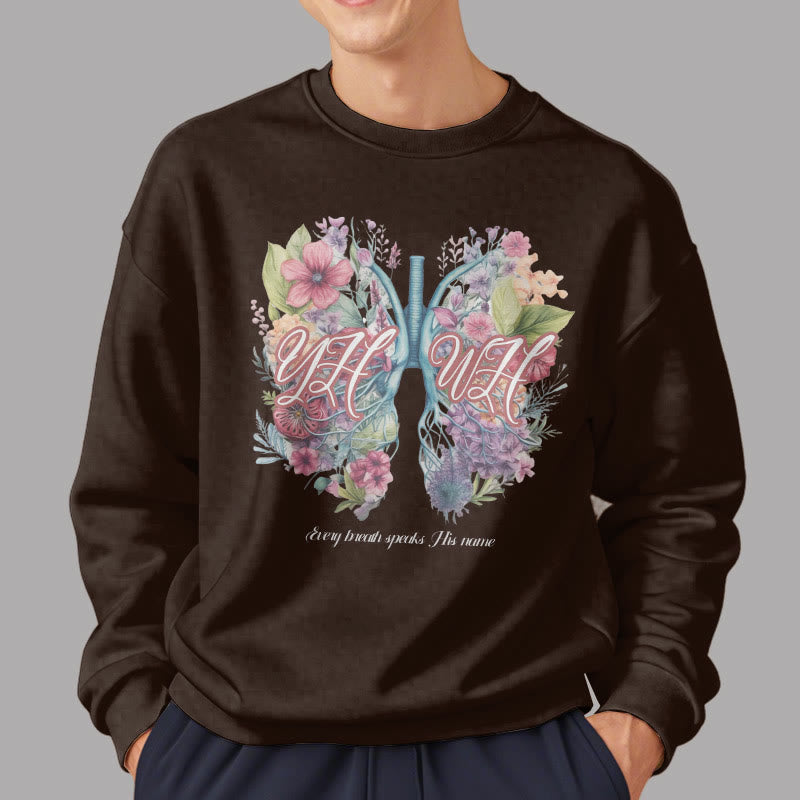 Christiandiscipleshop Colored Style Every Breath Speaks His Name Fleece Lined Polyester Sweatshirt