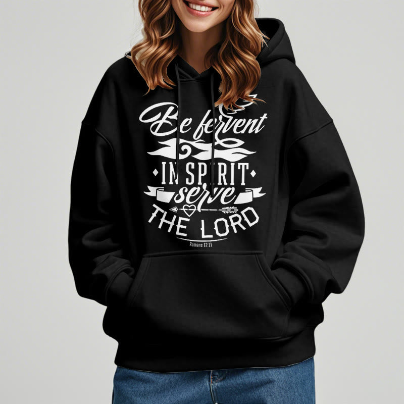 christiandiscipleshop Modern Style Be Fervent In Spirit Fleece Lined Polyester Hoodie