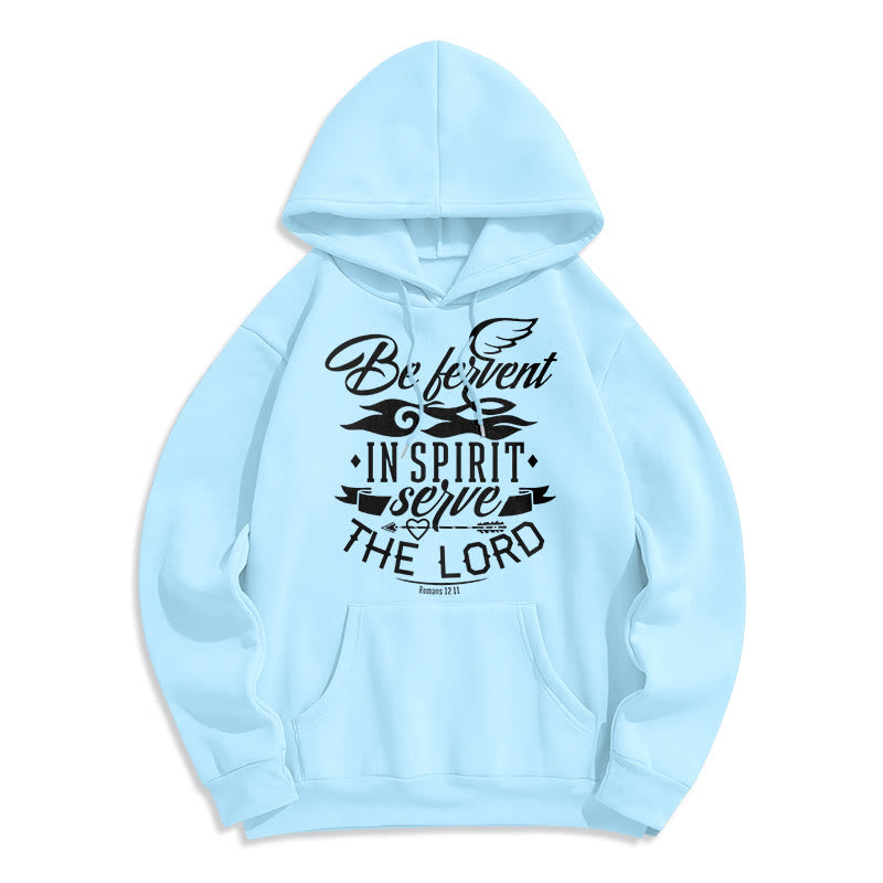 christiandiscipleshop Modern Style Be Fervent In Spirit Fleece Lined Polyester Hoodie