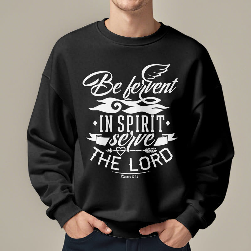 christiandiscipleshop Modern Style Be Fervent In Spirit Fleece Lined Polyester Sweatshirt