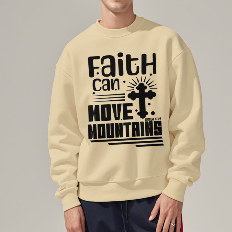 christiandiscipleshop Modern Style Faith Can Move Mountains Fleece Lined Polyester Sweatshirt