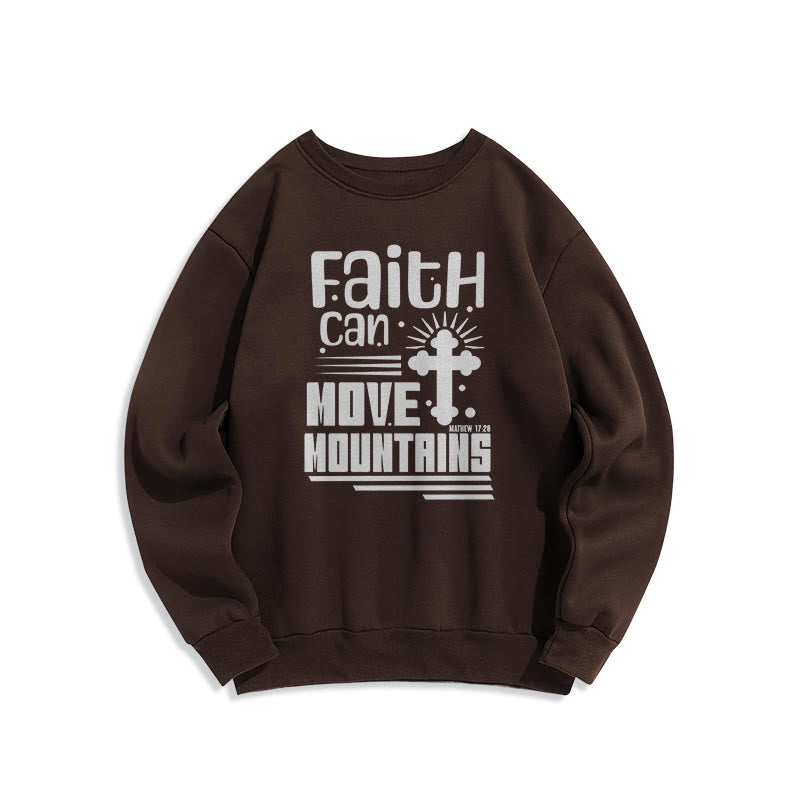 christiandiscipleshop Modern Style Faith Can Move Mountains Fleece Lined Polyester Sweatshirt