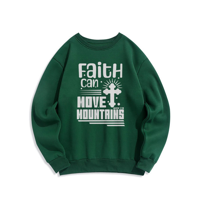 christiandiscipleshop Modern Style Faith Can Move Mountains Fleece Lined Polyester Sweatshirt
