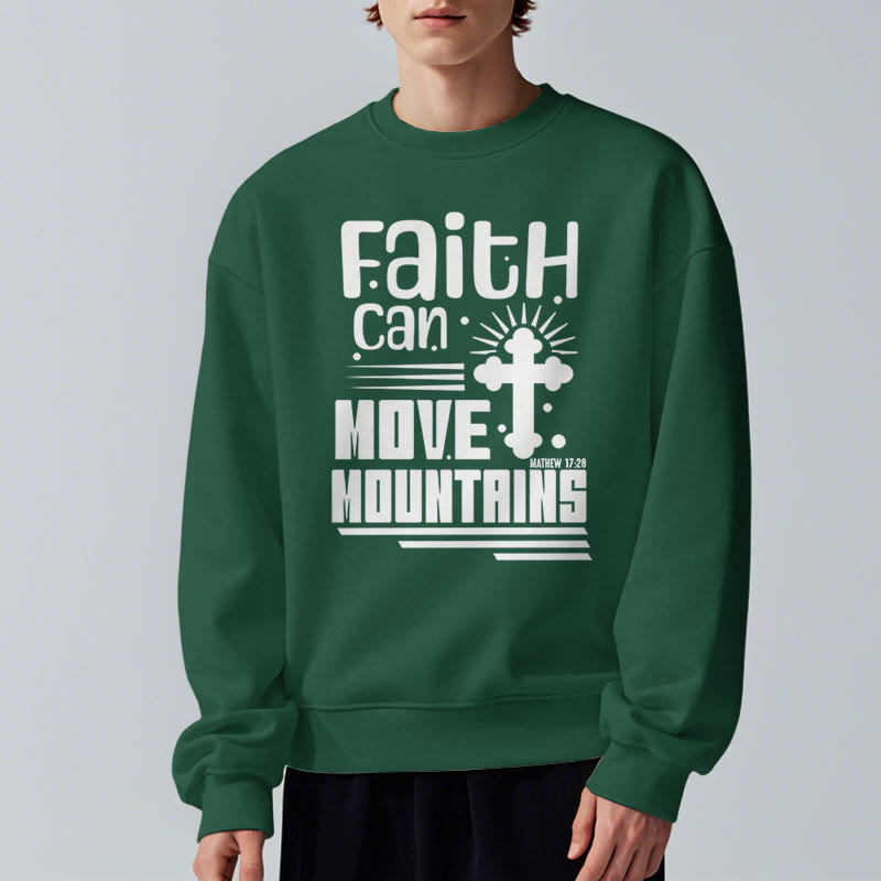 christiandiscipleshop Modern Style Faith Can Move Mountains Fleece Lined Polyester Sweatshirt