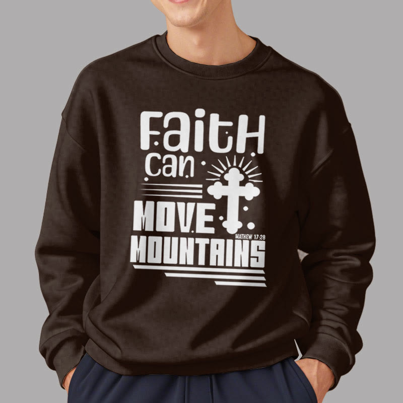christiandiscipleshop Modern Style Faith Can Move Mountains Fleece Lined Polyester Sweatshirt