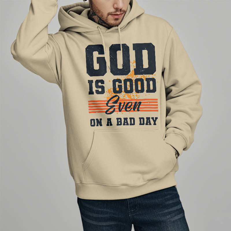 Christiandiscipleshop Classic Style God Is Good Even On A Bad Day Fleece Lined Polyester Hoodie