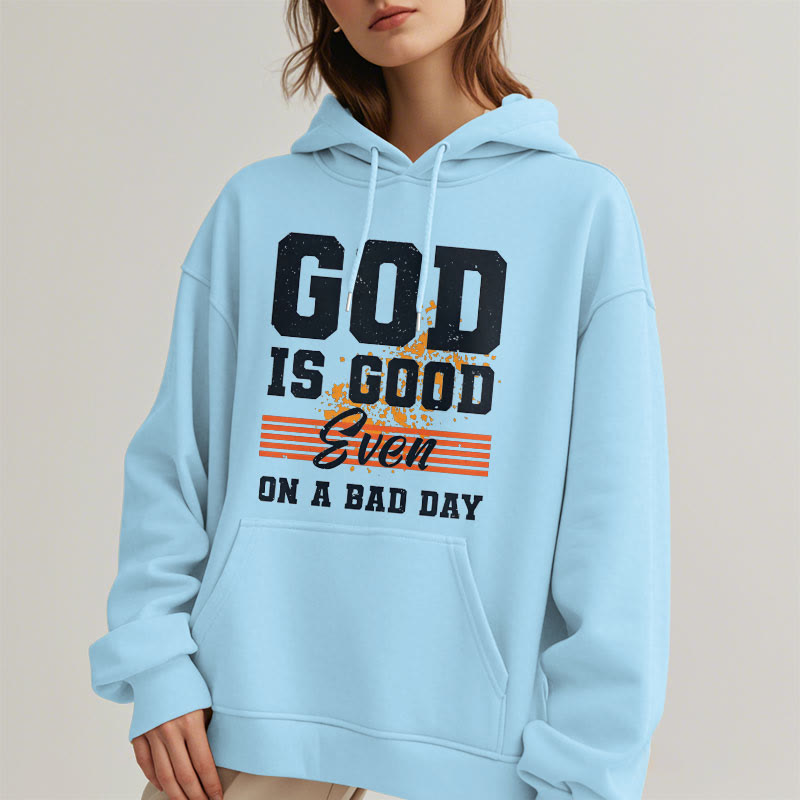 Christiandiscipleshop Klassischer Stil: Fleecegefütterter Polyester-Hoodie „Gott ist gut, auch an einem schlechten Tag“