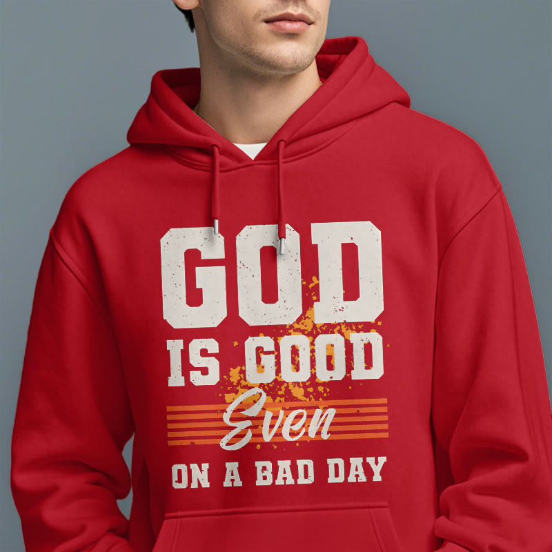 Christiandiscipleshop Classic Style God Is Good Even On A Bad Day Fleece Lined Polyester Hoodie
