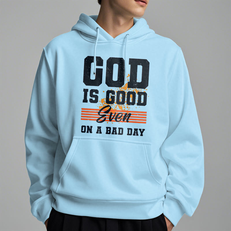 Christiandiscipleshop Klassischer Stil: Fleecegefütterter Polyester-Hoodie „Gott ist gut, auch an einem schlechten Tag“