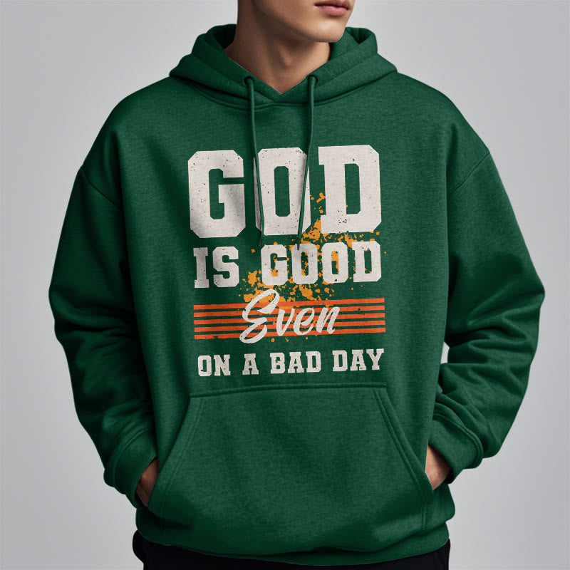Christiandiscipleshop Classic Style God Is Good Even On A Bad Day Fleece Lined Polyester Hoodie