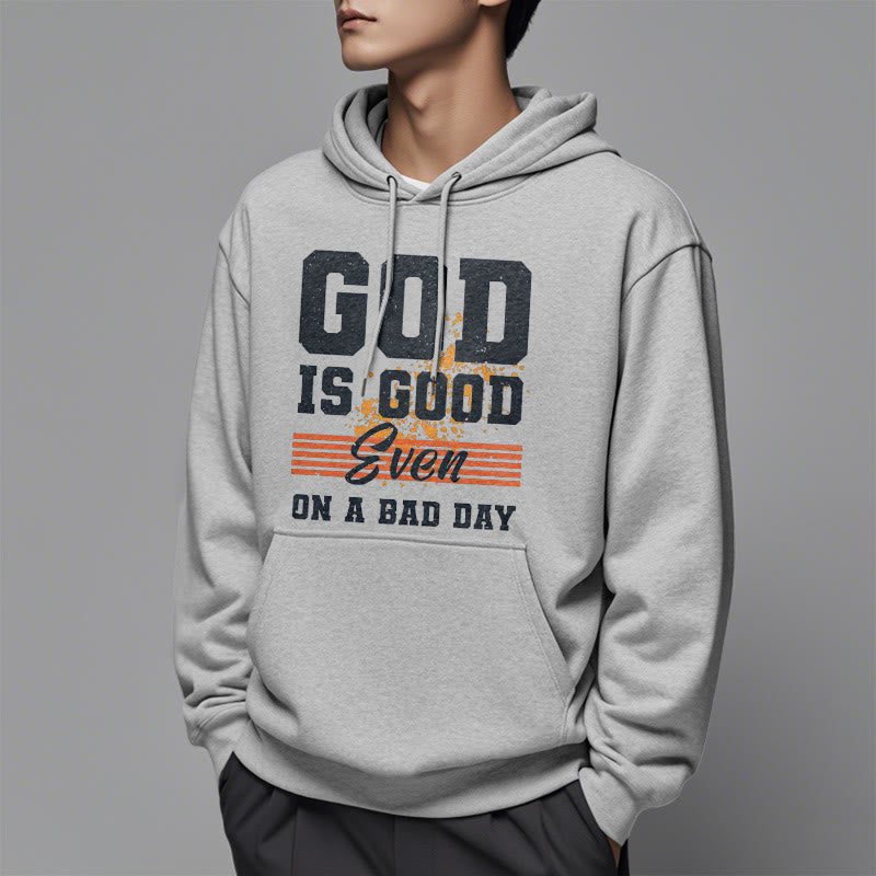 Christiandiscipleshop Classic Style God Is Good Even On A Bad Day Fleece Lined Polyester Hoodie