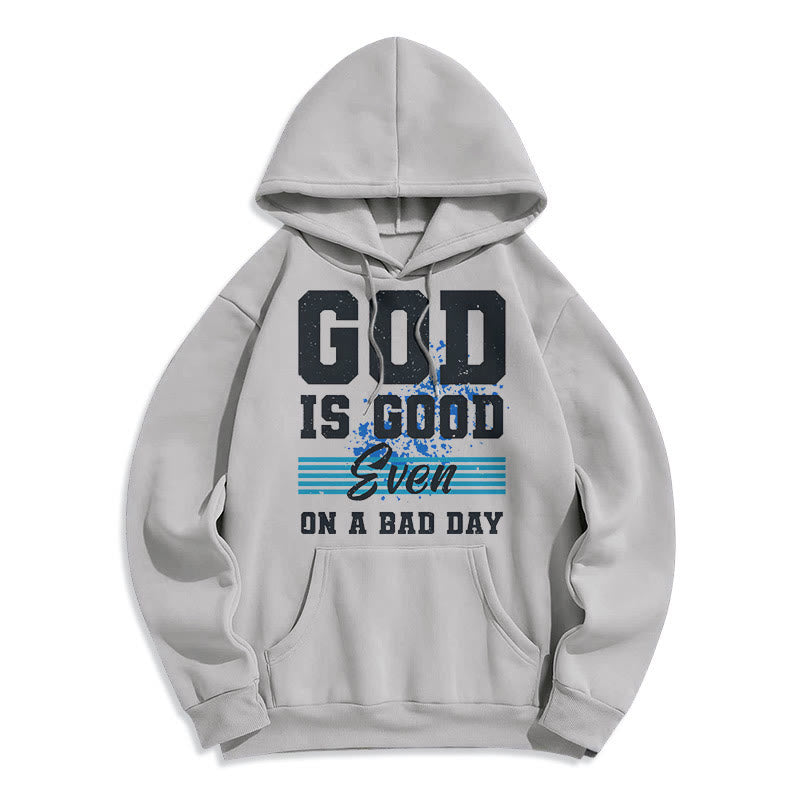 Christiandiscipleshop Klassischer Stil: Fleecegefütterter Polyester-Hoodie „Gott ist gut, auch an einem schlechten Tag“