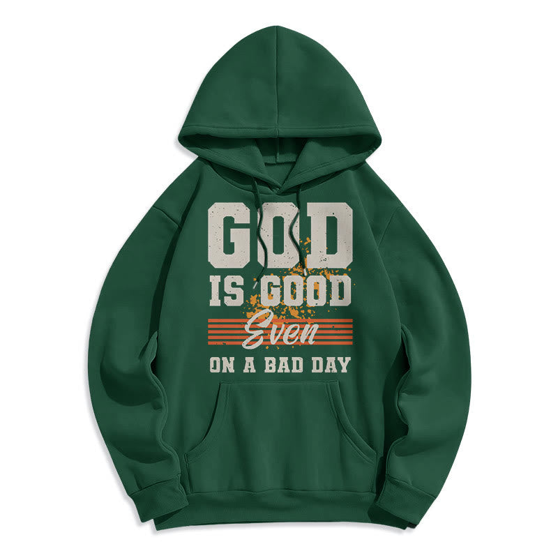 Christiandiscipleshop Classic Style God Is Good Even On A Bad Day Fleece Lined Polyester Hoodie