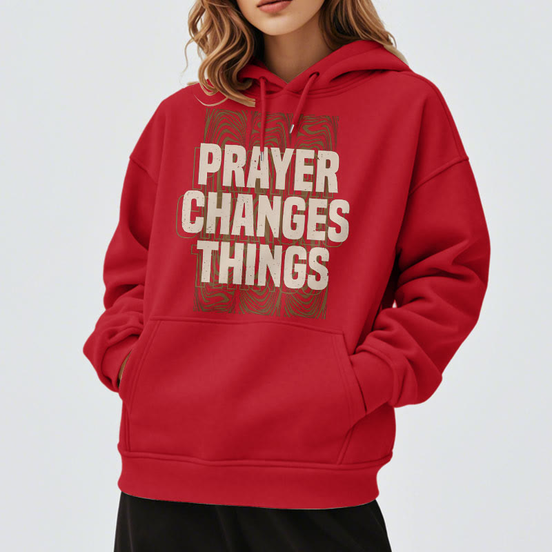 christiandiscipleshop Modern Style Prayer Changes Things Fleece Lined Polyester Hoodie