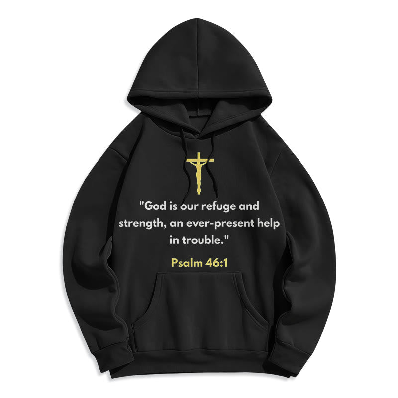 Christiandiscipleshop Classic Style God Is Our Refuge And Strength Fleece Lined Polyester Hoodie