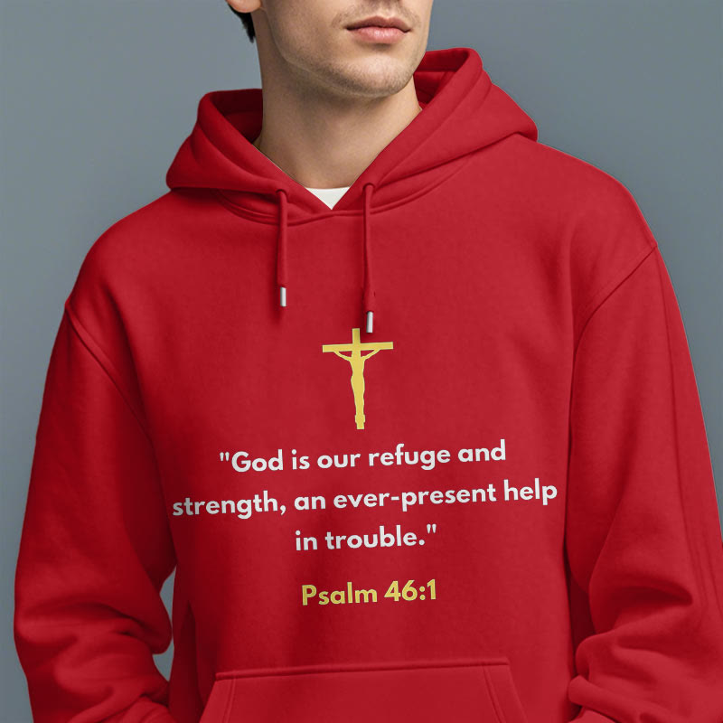Christiandiscipleshop Classic Style God Is Our Refuge And Strength Fleece Lined Polyester Hoodie
