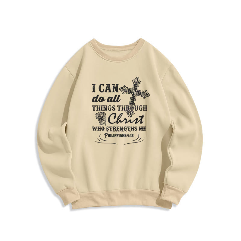 Christiandiscipleshop Quotation Style I Can Do All Things Fleece Lined Polyester Sweatshirt