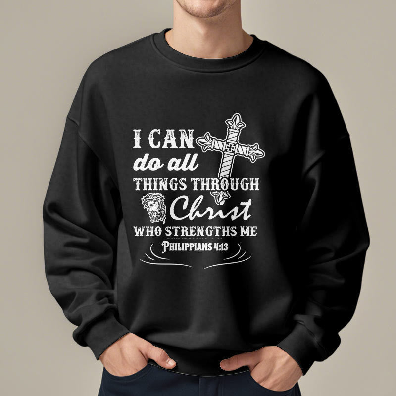 Christiandiscipleshop Quotation Style I Can Do All Things Fleece Lined Polyester Sweatshirt