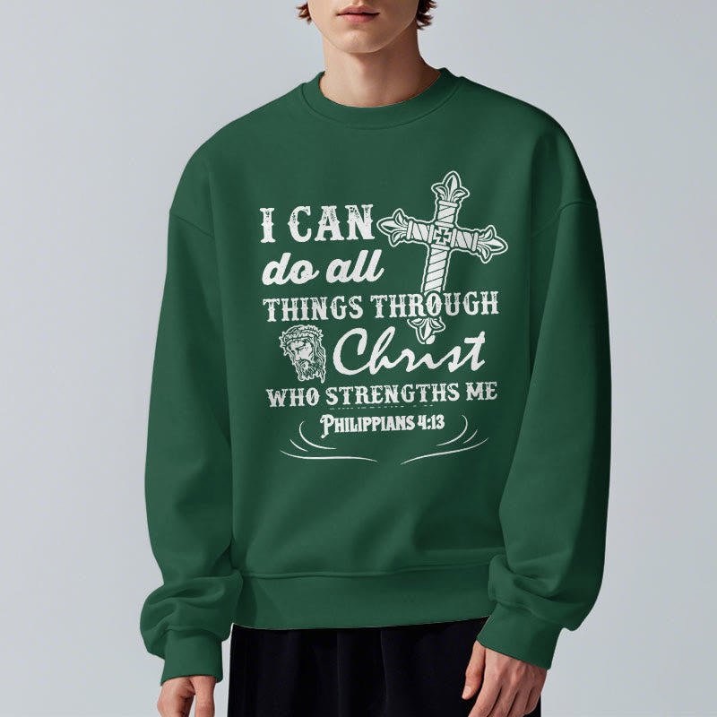 Christiandiscipleshop Quotation Style I Can Do All Things Fleece Lined Polyester Sweatshirt