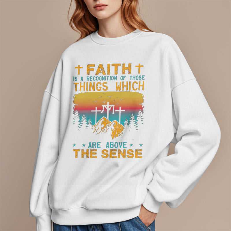Christiandiscipleshop Colored Style Faith Is A Recognition Fleece Lined Polyester Sweatshirt