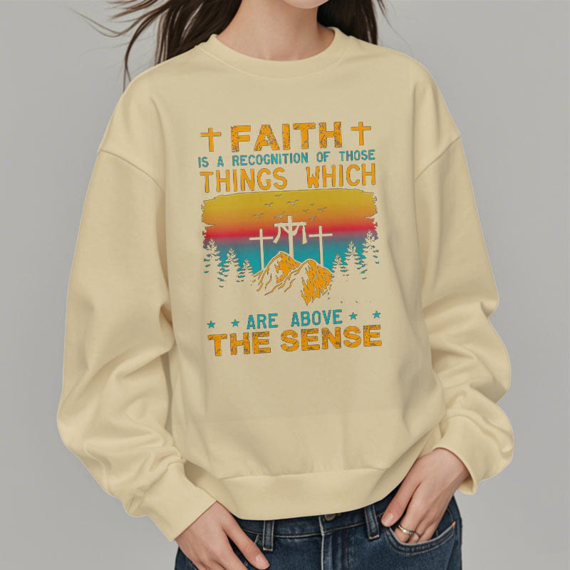 Christiandiscipleshop Colored Style Faith Is A Recognition Fleece Lined Polyester Sweatshirt