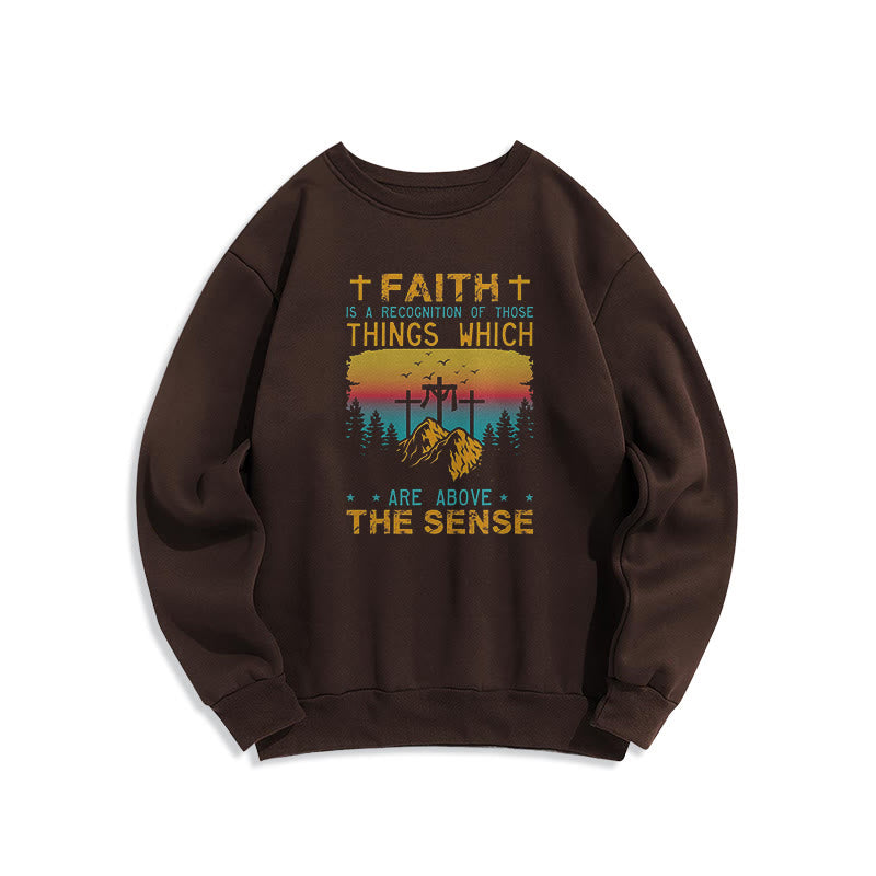Christiandiscipleshop Colored Style Faith Is A Recognition Fleece Lined Polyester Sweatshirt