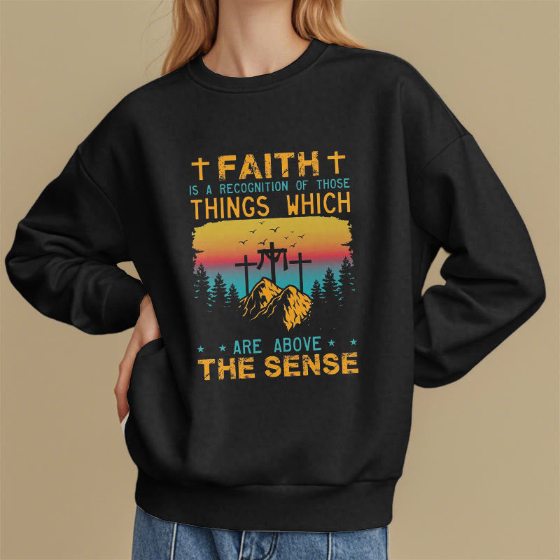 Christiandiscipleshop Colored Style Faith Is A Recognition Fleece Lined Polyester Sweatshirt