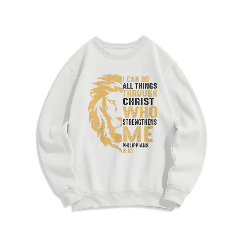 Christiandiscipleshop Quotation Style Christ Strengthens Me Fleece Lined Polyester Sweatshirt