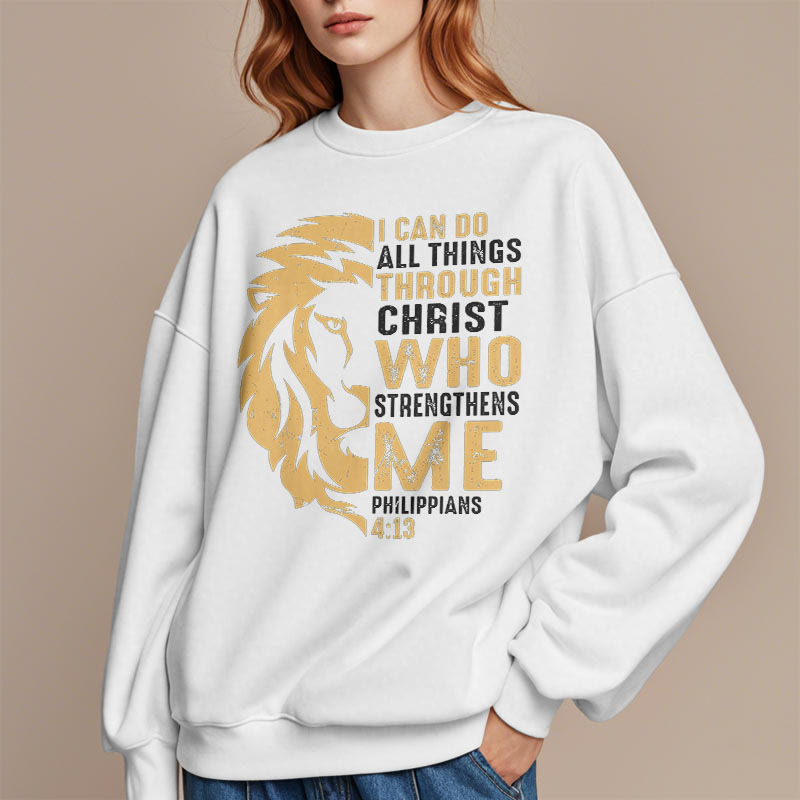 Christiandiscipleshop Quotation Style Christ Strengthens Me Fleece Lined Polyester Sweatshirt