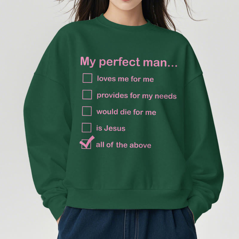christiandiscipleshop Modern Style My Perfect Man Is Jesus Fleece Lined Polyester Sweatshirt