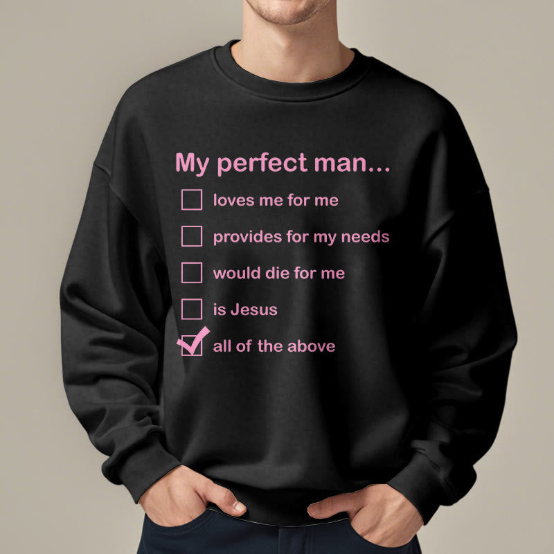 christiandiscipleshop Modern Style My Perfect Man Is Jesus Fleece Lined Polyester Sweatshirt