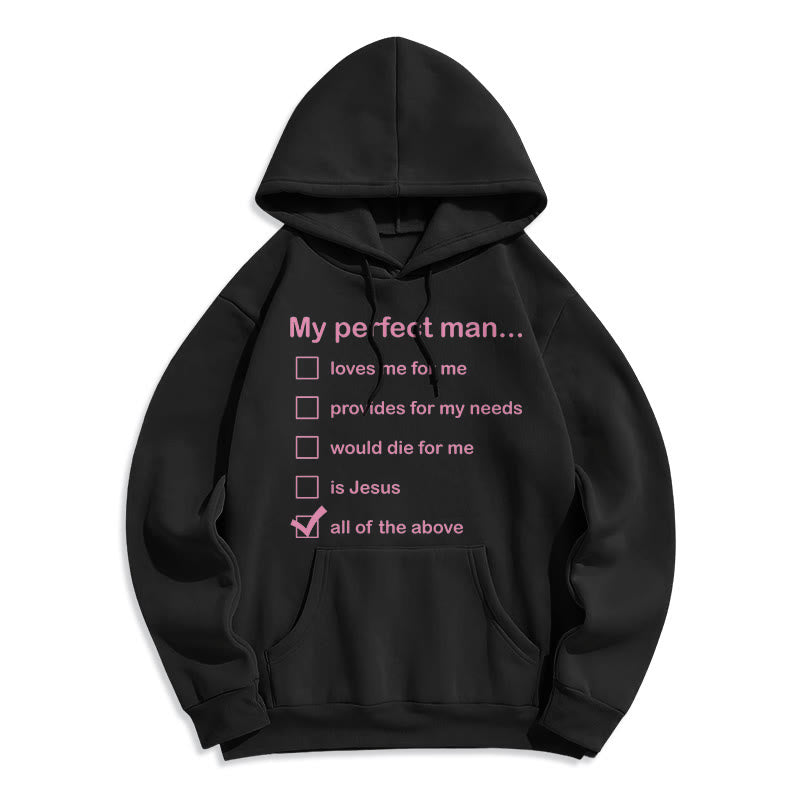 Christianartworkshop Modern Style My Perfect Man Is Jesus Fleece Lined Polyester Hoodie