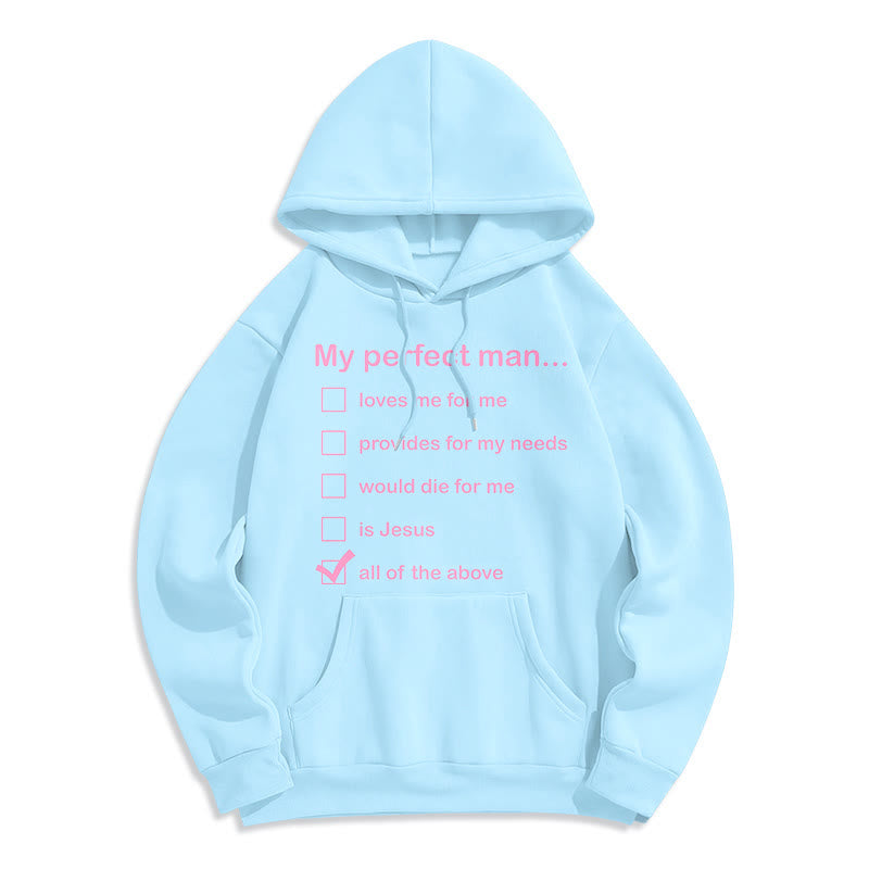Christianartworkshop Modern Style My Perfect Man Is Jesus Fleece Lined Polyester Hoodie