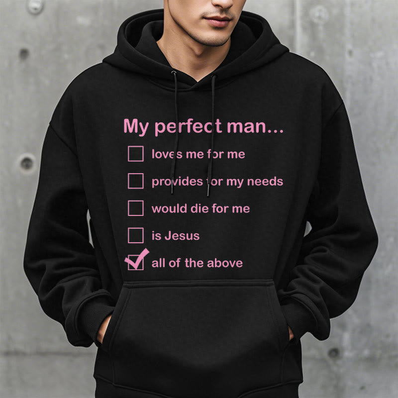 Christianartworkshop Modern Style My Perfect Man Is Jesus Fleece Lined Polyester Hoodie
