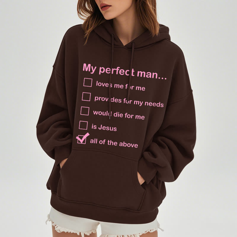 Christianartworkshop Modern Style My Perfect Man Is Jesus Fleece Lined Polyester Hoodie