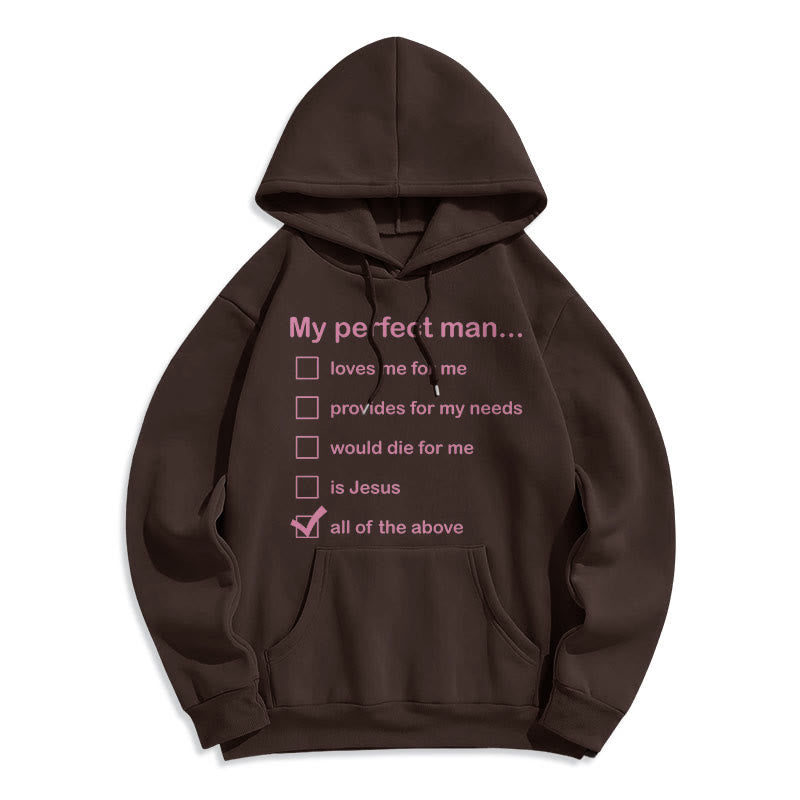 Christianartworkshop Modern Style My Perfect Man Is Jesus Fleece Lined Polyester Hoodie